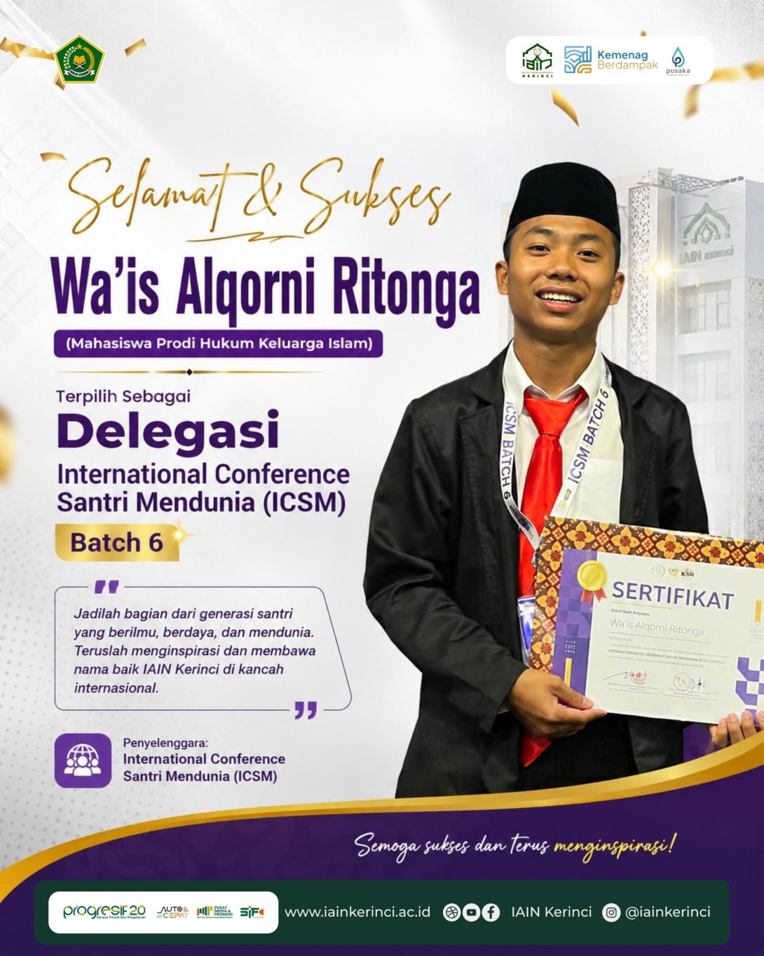 Mahasiswa IAIN Kerinci Wa’is Alqorni Ritonga Terpilih Jadi Delegasi International Conference Santri Mendunia Batch 6
