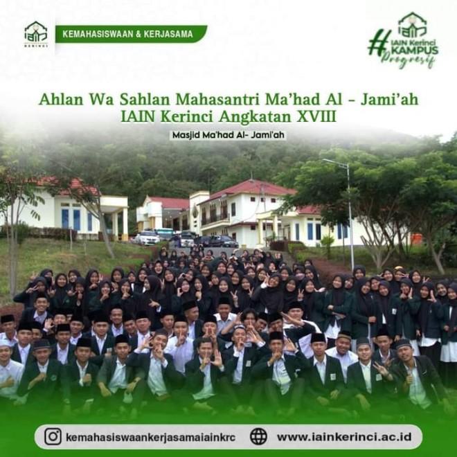 Ahlan Wasahlan Mahasantri Mahad Al-Jamiah IAIN Kerinci Angkatan XVIII